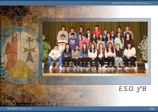 BERGIDUM · V ÉPOCA · Nº2
DOSSIER FOTOGRÁFICO: GRUPOS 2012-13
159
E.S.O. 3ºB
 