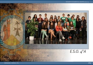 BERGIDUM · V ÉPOCA · Nº2
DOSSIER FOTOGRÁFICO: GRUPOS 2012-13
163
E.S.O. 4ºA
 