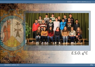 BERGIDUM · V ÉPOCA · Nº2
DOSSIER FOTOGRÁFICO: GRUPOS 2012-13
165
E.S.O. 4ºC
 