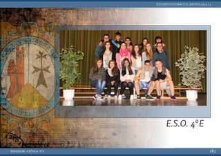 BERGIDUM · V ÉPOCA · Nº2
DOSSIER FOTOGRÁFICO: GRUPOS 2012-13
167
E.S.O. 4ºE
 
