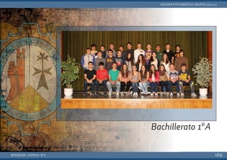 BERGIDUM · V ÉPOCA · Nº2
DOSSIER FOTOGRÁFICO: GRUPOS 2012-13
169
Bachillerato 1ºA
 