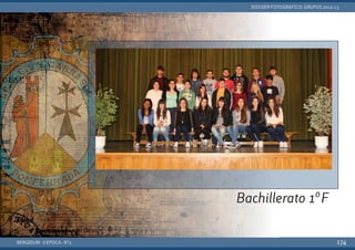 BERGIDUM · V ÉPOCA · Nº2
DOSSIER FOTOGRÁFICO: GRUPOS 2012-13
174
Bachillerato 1ºF
 