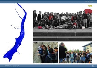YORK
BERGIDUM · V ÉPOCA · Nº2
MISCELÁNEA
53
 