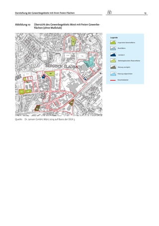 Darstellung der Gewerbegebiete mit ihren freien Flächen 13
Abbildung 10 Übersicht des Gewerbegebiets West mit freien Gewerbe-
flächen (ohne Maßstab)
Quelle: Dr. Jansen GmbH, März 2014 auf Basis der DGK 5
 