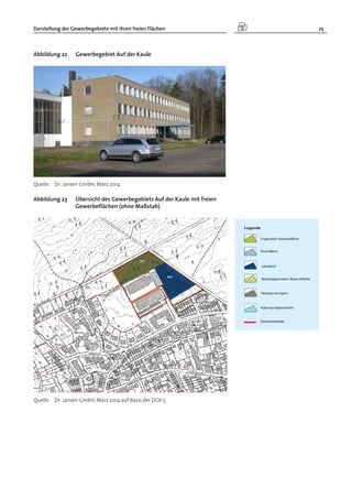 Darstellung der Gewerbegebiete mit ihren freien Flächen 25
Abbildung 22 Gewerbegebiet Auf der Kaule
Quelle: Dr. Jansen GmbH, März 2014
Abbildung 23 Übersicht des Gewerbegebiets Auf der Kaule mit freien
Gewerbeflächen (ohne Maßstab)
Quelle: Dr. Jansen GmbH, März 2014 auf Basis der DGK 5
 