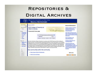 Repositories  
Digital Archives
 