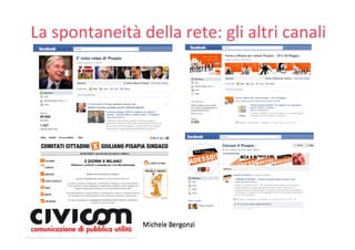 La spontaneità della rete: gli altri canali
 