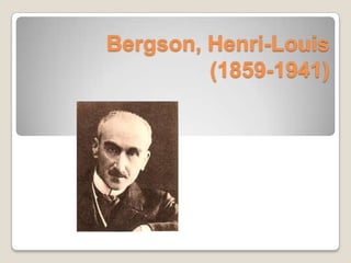 Bergson, Henri-Louis (1859-1941) 