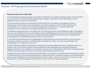 Summary – BPI Fertigungsindustrie Mittelstand D/A/CH


          Business Performance Index (BPI)
          Die mittelständische Fertigungsindustrie erreicht 2010 einen BPI-Wert von 71/100 für die Region D/A/CH. Die Zufriedenheit
          mit der Umsetzung von Prozess-Geschäftsanforderungen in Relation zur Relevanz für Unternehmen liegt auf einem
          akzeptablen Niveau, im oberen Drittel der Skala.
          Der Zusammenhang zwischen der individuellen Höhe des BPI-Wertes, einer positiven Leistungsbilanz und der IT-
          Unterstützung im Unternehmen wurde eindeutig über die Auswertung belegt. Je höher der BPI, desto besser die
          Leistungsbilanz und um so besser der IT-Unterstützungsgrad. Ergo: Investitionen in IT-Lösungen erhöhen die
          Prozessperformance und damit die Leistungsbilanz des gesamten Unternehmens.
          Die Differenzierung des BPI-Wertes nach Subbranchen, Unternehmensbereichen und Größenklassen zeigt ein heterogenes
          Bild. So erzielt die Metallindustrie das beste Ergebnis und die Holz/Möbelindustrie das schlechteste. Branchenübergreifend
          sind die Produktentwicklung und der Service als eigenständiges Geschäftsfeld die Problemzonen der mittelständischen
          Fertigungsindustrie, Verkauf/Marketing scheinen indes gut zu funktionieren.
          In einer differenzierten Betrachtung der Fertigungstypen ist offensichtlich, dass neben dem BPI-Wert auch alle weiteren
          Performance Indikatoren bei Serien- und Mischfertigern durchweg höher liegen, als dies bei Variantenfertigern und
          Projektfertigern bzw. Anlagenbauern der Fall ist.
          Der BPI Größenklassenvergleich zeigt Gewinner und Verlierer auf verhältnismäßig hohem Niveau. Übergreifend lässt sich
          festhalten, dass Unternehmen am unteren Rand des Mittelstands der Fertigungsindustrie auf sichtbar schlechtere
          Ergebniswerte kommen. Die Größenklasse 20 bis 99 kann nicht mit dem durchschnittlichen BPI-Wert der Fertigungsindustrie
          mithalten. Die besten Ergebnisse konnten Unternehmen ab der Mitarbeiterzahl 500 erzielen.
          Als größte Herausforderung für die Zukunft wird die Beschaffung und das Halten von qualifiziertem Personal gesehen, gerade
          der Mittelstand hat hier eine Riesenherausforderung im „Krieg um die Talente“. Erstaunlich ist dabei, dass das Personalwesen
          gerade in diesen Tätigkeiten keine Unterstützung in ihren Prozessen erfährt, weder über innovative IT-Lösungen noch über
          den generellen IT-Unterstützungsgrad. Hier gilt: Problem erkannt, Gefahr noch lange nicht gebannt!



© 2011 techconsult GmbH | Tel.: +49 (0) 561/8109-0 | www.techconsult.de                                                                  10
 