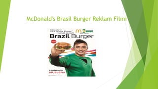 McDonald's Brasil Burger Reklam Filmi 
 