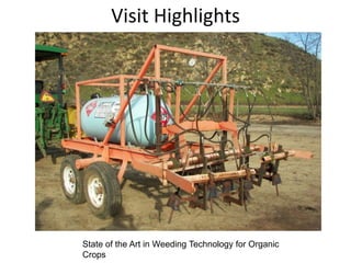 Visit Highlights




State of the Art in Weeding Technology for Organic
Crops
 