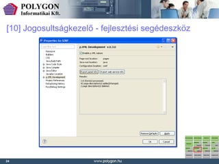 [10] Jogosultságkezelő - fejlesztési segédeszköz




24
 
