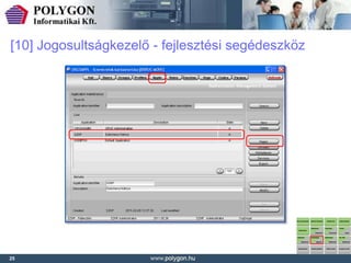 [10] Jogosultságkezelő - fejlesztési segédeszköz




25
 