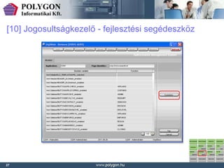 [10] Jogosultságkezelő - fejlesztési segédeszköz




27
 