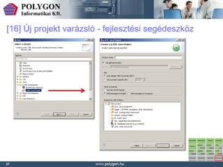 [16] Új projekt varázsló - fejlesztési segédeszköz




37
 