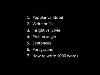 Write or Die: A Masterclass In Writing Well