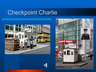 Checkpoint Charlie 