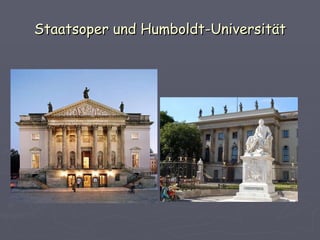 Staatsoper und Humboldt-Universität