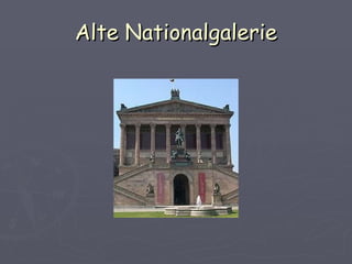 Alte Nationalgalerie