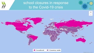 school closures in response
to the Covid-19 crisis
 