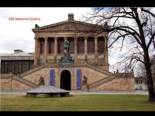 Old National Gallery
 