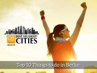 QS Best Student Cities: Top 10 Things to do in Berlin