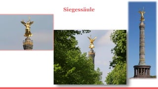 Siegessäule
 