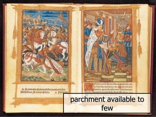 parchment available to few 