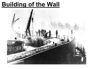 Building of the Wall
 