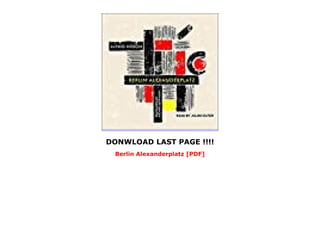 DONWLOAD LAST PAGE !!!!
Berlin Alexanderplatz [PDF]
 