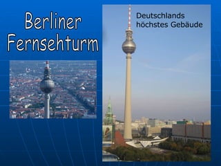 Berliner Fernsehturm Deutschlands  höchstes Gebäude   