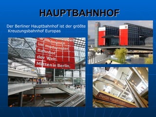 HAUPTBAHNHOF Der Berliner Hauptbahnhof ist der größte Kreuzungsbahnhof Europas  