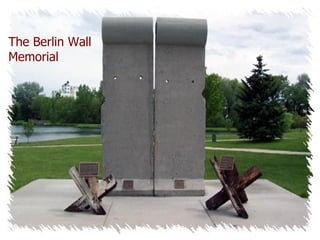 The Berlin Wall Memorial   