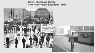 Berlin, Checkpoint Charlie
View from West to East Berlin, 1961
 