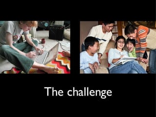 The challenge 