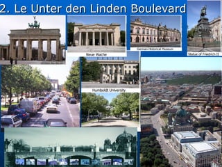 2. Le Unter den Linden Boulevard   