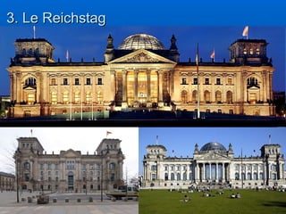 3. Le Reichstag 