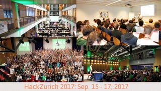 HackZurich 2017: Sep 15 - 17, 2017
 