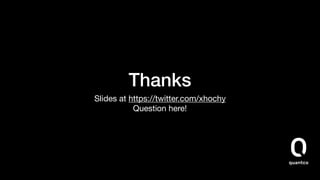 Thanks
Slides at https://twitter.com/xhochy

Question here!
 