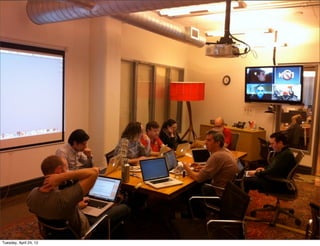 Tuesday, April 24, 12
 