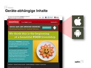 Geräte-abhängige Inhalte
#1 Mobile.
13
 