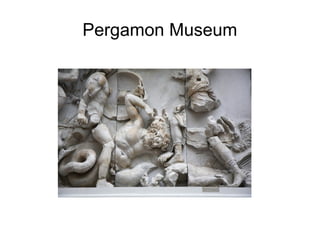 Pergamon Museum
 