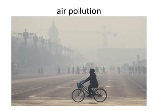 air pollution
 