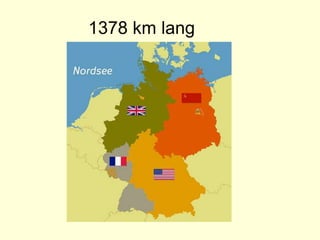 1378 km lang
 