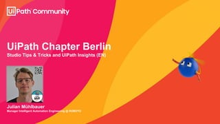 UiPath Community Berlin: Studio Tips & Tricks and UiPath Insights | PDF