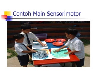 Contoh Main Sensorimotor 