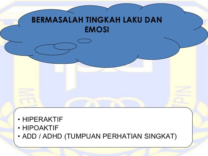 Bermasalah Tingkah Laku Dan Emosi New