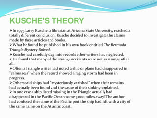 The size of the triangle varies from 500,000 square miles to three times that size,depending on the imagination of the author. 