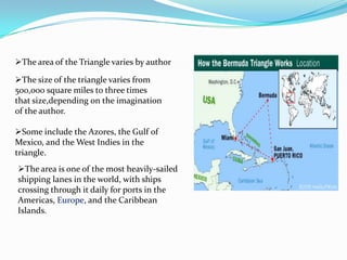 Usually the craft are never seen again, which is not too surprising in an area noted for hurricanes and high waves. 