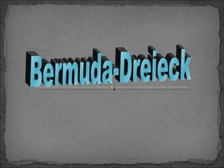 Bermuda Dreieck2